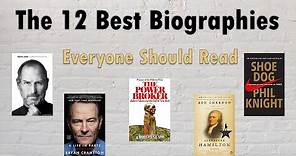 The 12 Best Biographies Everyone Should Read | Biography Recommendations