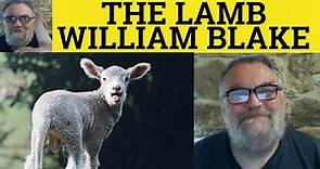 🔵 The Lamb Poem by William Blake - Summary Analysis - The Lamb by William Blake