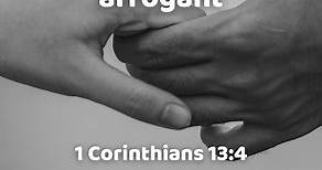 1 Corinthians 13:4 - Love is patient; love is kind