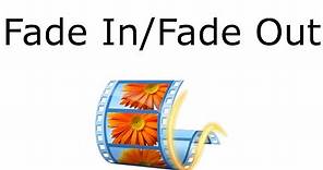 How to Fade In/Fade Out Videos in Movie Maker