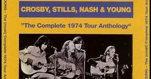 CSNY The Complete 1974 Tour Anthology Album Disc 1