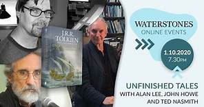 Unfinished Tales with Alan Lee, John Howe and Ted Nasmith