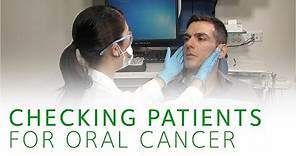 How to Check Patients for Oral Cancer