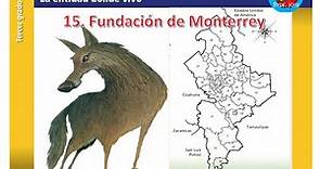 15. Fundación de Monterrey