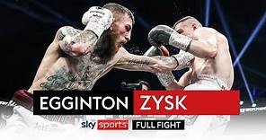 FULL FIGHT! Sam Eggington vs Przemyslaw Zysk | IBO Super Welterweight title fight