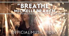 Michelle Branch - Breathe [Official Music Video]