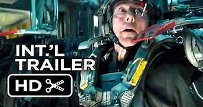 Edge of Tomorrow Official International Trailer #1 (2014) - Tom Cruise Movie HD