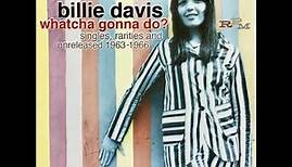 Billie Davis : Whatcha' Gonna Do