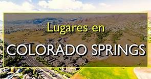 Colorado Springs: Los 10 mejores lugares para visitar en Colorado Springs, Colorado.