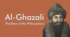 Al-Ghazali - The Bane of the Philosophers