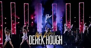 Derek Hough - Come see this Epic Show LIVE in Las Vegas !...