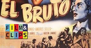 Il Bruto (El Bruto), Luis Buñuel - Film Completo Pelicula Completa by Film&Clips