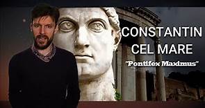 Constantin cel Mare și creștinismul: Transformarea istorică a unei lumi