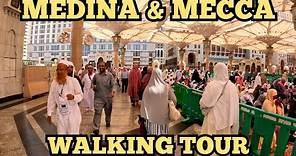 Medina And Makkah (Mecca) Walking Tour | Saudi Arabia