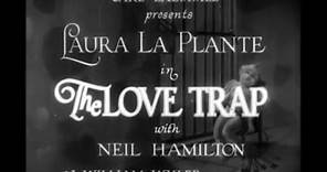 The Love Trap (1929) Full Movie | Part silent, part talkie | Starring Laura La Plante