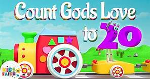 Count Gods Love to 20 - Kids Ministry Songs | Kids Faith Tv
