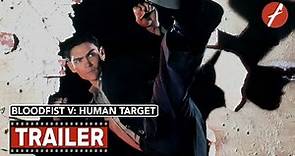 Bloodfist V: Human Target (1994) - Movie Trailer - Far East Films
