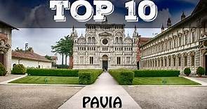Top 10 oa vedere a Pavia