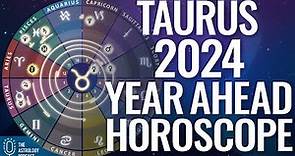 Taurus 2024 Horoscope ♉ Year Ahead Astrology