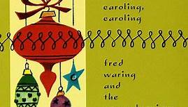 Fred Waring & The Pennsylvanians - Caroling Caroling