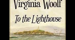 To The Lighthouse by Virginia Woolf read by Cori Samuel | Full Audio Book