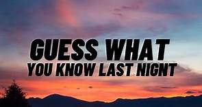 Andrew E - Guess what you know last night (Andrew Ford Medina) (Lyrics)