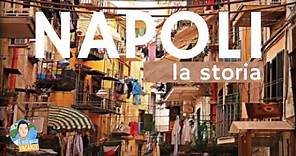 La Storia di Napoli (raccontata in maniera unica)