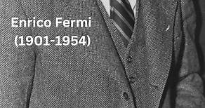 Who Was Enrico Fermi