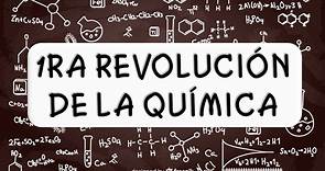 Primera revolución de la química bien explicada, fácil y sencilla!!