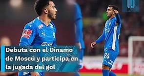 ⚽🔥 Luis Chávez debutó en el Dinamo de Moscú y da "asistencia" para gol ⚽🔥