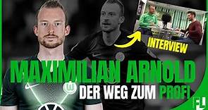 Maximilian Arnold Interview- Der Weg zum Profi in die 1.Bundesliga von Maxi Arnold - 2020