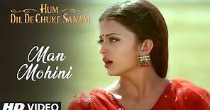 Man Mohini Full Song | Hum Dil De Chuke Sanam | Udit Narayan, Alka Yagnik | Aishwarya Rai