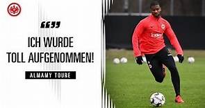 Almamy Toure über erste Trainingswoche | Eintracht Frankfurt