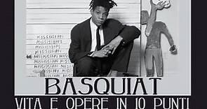 Basquiat: vita e opere in 10 punti