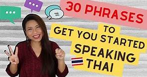30 Phrases To Get You Started Speaking Thai l Learn Thai Language l Basic Thai Lesson for Beginners