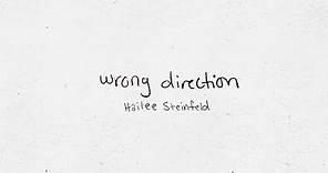 Hailee Steinfeld - Wrong Direction (Official Lyric Video)