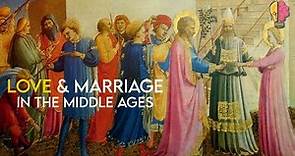 Love & Marriage in the Middle Ages