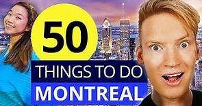 50 Best Things to do in MONTREAL - 100% Ultimate Montreal Travel Guide