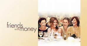 Friends with Money (film 2006) TRAILER ITALIANO