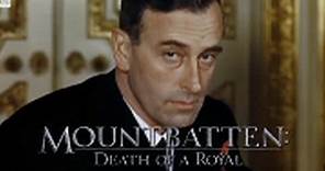Mountbatten: Death Of A Royal