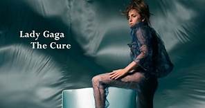 The Cure - Lady Gaga (Lyrics)