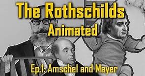 The Hidden History of Amschel Moses Rothschild & Son - Rothschild Dynasty Animated