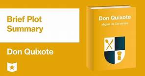 Don Quixote by Miguel de Cervantes | Brief Plot Summary
