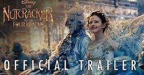 The Nutcracker and The Four Realms - Official Trailer #2