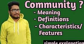 what is community? meaning of the term community?what are its characteristics? #sociology #community