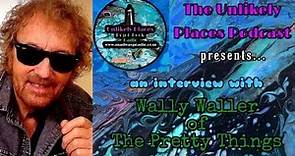 Wally Waller and His Time as a Pretty Thing and More!!