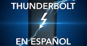 Thunderbolt explicado en español