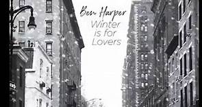 Ben Harper - Winter Is For Lovers (Full Album) 2020