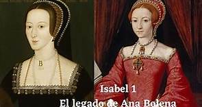 Isabel I de Inglaterra. La herencia de Ana Bolena.