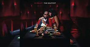 R. Kelly The Buffet (Deluxe Version 2015)